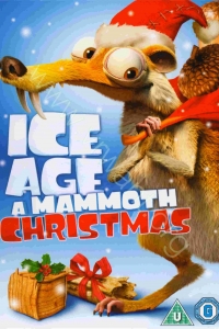Ice Age A Mammoth Christmas : ไอซ์เอจ คริสต์มาสมหาสนุกยุคน้ำแข็ง [VCD Master พากย์ไทย]