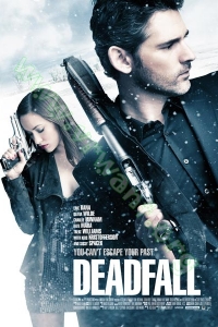 Deadfall (2012) : คู่โจรกรรมมหาประลัย [VCD Master พากย์ไทย]