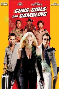 Guns, Girls and Gambling (2012) : เปรี้ยง ปล้น คนระห่ำ [VCD master พากย์ไทย]