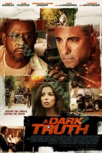 A Dark Truth (2012) : ปฏิบัติการเดือดฝ่าแผ่นดินนรก [VCD Master พากย์ไทย]