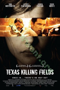 Texas Killing Fields (2011) : ล่าเดนโหด โคตรคนต่างขั้ว [VCD Master พากย์ไทย]