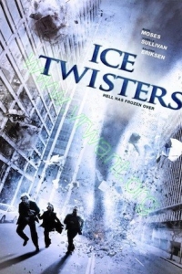 Ice Twisters : ทอร์นาโดน้ําแข็งถล่มเมือง [VCD Master พากย์ไทย]